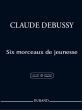 Debussy Six Morceaux de Jeunesse pour Piano (edited by Roy Howat)