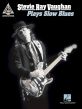 Stevie Ray Vaughan – Plays Slow Blues Guitar Recorded Versions