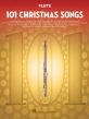 101 Christmas Songs for Flute