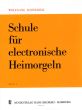 Schneider Schule für Electronische Heimorgeln  Vol.1