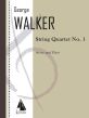 Walker String Quartet No.1 (2 Vi-Va-Vc) Score and Parts (Includes the beautiful Lyric for Strings in its original setting)