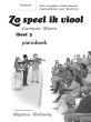 Eberz Zo speel ik Viool Vol.3 (LET OP!! PIANOBEGELEIDING bij de vioolmethode) (Methode voor jonge kinderen)