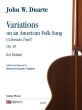 Duarte Variations on an American Folk Song (Colorado Trail) Op. 28 for Guitar (edited by Richard Alexander Vaughan)