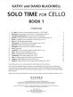 Blackwell Solo Time for Cello Book 1 Cello and Piano Book with Audio online