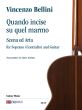 Bellini Quando incise su quel marmo. Scena ed Aria for Soprano (Contralto) and Guitar (transcr. Mario Martino)
