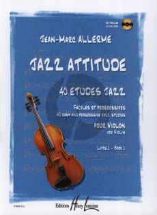 Allerme Jazz Attitude Vol.1 pour Violon (Bk-Cd) (40 Etudes Jazz Faciles et Progressives)