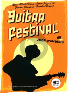 Wanders Guitar Festival Vol.1 BK- Audio Online (Blues, Rock, Dance, Latin, Jazz, Pop, Fusion Flamenco, Samba, Reggae) (Grade 3)