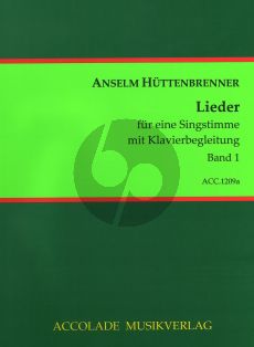 Huttenbrenner Lieder Vol. 1 Gesang und Klavier (Alice Bästlein, Ulf Aschauer, Michael Aschauer)