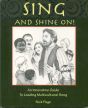 Page Sing and Shine On! (An Innovative Guide to Leading Multicultural Song)