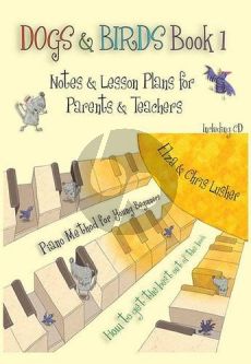 Lusher Dogs & Birds Book 1 Notes ans Lesson Plans for Parent / Teacher Guide (Bk-Cd)