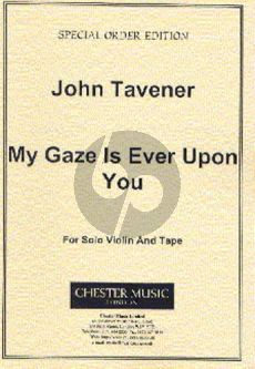 Tavener My Gaze is ever upon You Solo Violin with Tape