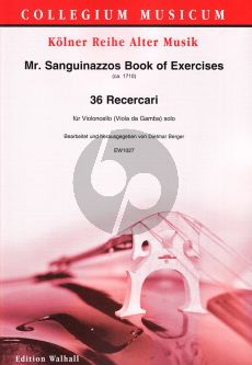 Mr.Sanguinazzos Book of Exercises Violoncello (36 Recercari) (Dietmar Berger)
