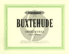 Buxtehude Orgelwerke Vol.1 Präludien und Fugen, Toccata, Passacaglia, Ciacona und Canzonetta (Herausgegeben von Hermann Keller) (Peters)