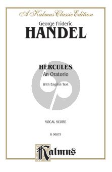 Handel Hercules (1745) Bass Voice, Mezzo-Soprano, Soprano, Tenor, Alto, SATB and Piano Vocal Score (A Musical Drama in 3 Acts)