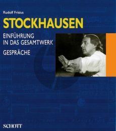 Frisius Stockhausen Paket Band I+II: Einführung in das Gesamtwerk (Band 1) - Die Werke (1950-1977) (Band 2) (Hardcover)
