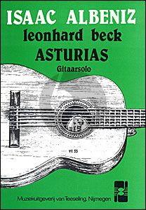 Albeniz Asturias (Leyenda) Gitaar solo (ed. Leonard Beck)