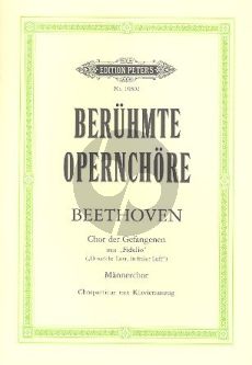 Beethoven Chor der Gefangenen ("O welche Lust, in freier Luft") (Fidelio) KA