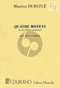 Durufle 4 Motets sur themes gregoriens (SATB and SSA)