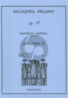Camidge Concerto IV Orgel (Incognita Organo 17) (Ewald Kooiman)