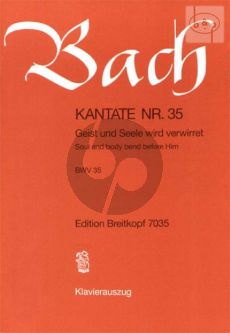 Bach Kantate No.35 BWV 35 - Geist und Seele wird verwirret (Soul and body bend before Him) (Deutsch/Englisch) (KA)