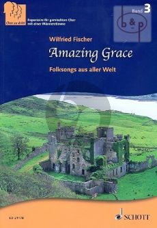 Amazing Grace (Folksongs aus aller Welt) (Chor zu Dritt Band 3)