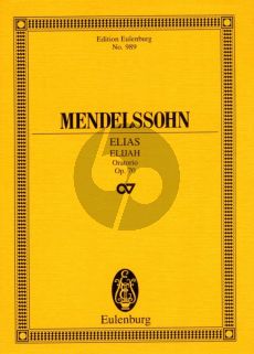 Mendelssohn  Elias Op.70 Soli, Choir and Orchestra Study Score (edited by R.Larry Todd) (Eulenburg)