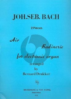 Bach Air and Badinerie for Electronic Organ (Arranged by Bernhard Drukker)
