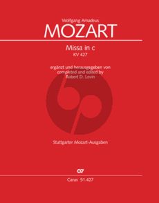 Mozart Mass c-minor KV 427 (Soli-Choir-Orch.) (Fulll Score) (Completed and Edited by Robert D.Levin)