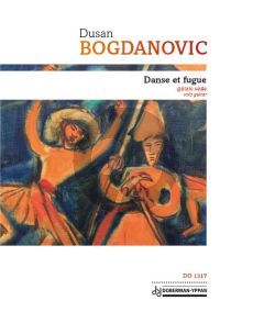 Bogdanovic Danse et Fugue Guitare seule