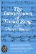 Bernac Interpretation of French Song (Paperback)