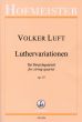 Luft Luthervariationen Op.55 2 Vi.-Va.-Vc. (Part./Stimmen)