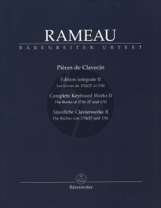 Rameau Pieces de Clavecin Vol.2 Edition Integrale II Les Livres 1726 / 27 & 1741 (Barenreiter-Urtext)