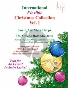 International Flexible Collection of Christmas Carols Vol.1 for 1 , 2 or more Harps