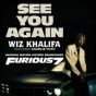 See You Again (featuring Charlie Puth)