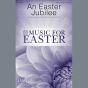 An Easter Jubilee