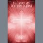 The Way We Follow Christ