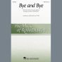 Bye And Bye (arr. Rollo Dilworth)