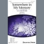 Somewhere In My Memory (arr. Mark Hayes)