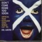 Don't Come Home Too Soon (Scotland's World Cup '98 Theme)