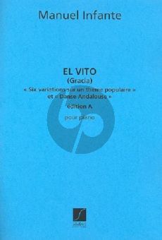 Infante El Vito (Gracia) 6 Variations sur un theme populaire et Danse Andalouse Edition A (Complete)