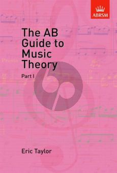 Taylor The AB Guide to Music Theory Part 1