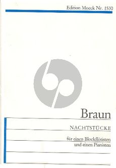 Braun Nachtstücke für einen Blockflötisten und einen Pianisten (1972) (1 Spieler mit Blockflöten (SinoSATB) im Wechsel, Klavier)