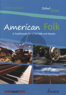 Wenckebach American Folk SABar.-Piano (6 Traditionals)