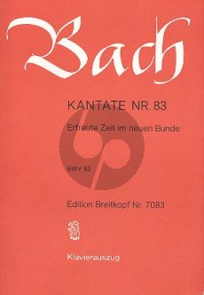 Bach Kantate No.83 BWV 83 - Erfreute Zeit im neuen Bunde (Deutsch) (KA)