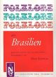 Folklore aus Brasilien 2 Sopranblockflöten (Spielpartitur) (arr. Hans Lewitus)