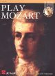 Play Mozart Flute (Bk-Cd) (easy-interm.) (grade 3) (arr. Roland Kernen)