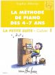 La Methode de Piano des 4 - 7 Ans Vol.1 La Petite Suite