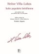 Villa-Lobos Suite Populaire Bresilienne pour Guitare (Frederic Zigante)