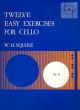 Squire 12 Easy Exercises Op.18 Violoncello
