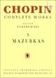 Chopin Mazurkas for Piano (Paderewski) (Complete Works X)